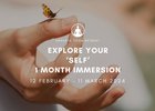 Explore Your ‘Self’ One Month Immersion Mar/Apr
